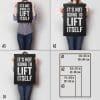 It's Not Going To Lift Itself A Sizes