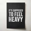 It’s Supposed To Feel Heavy=Thumbnail