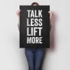 Talk Less Lift More A1