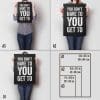 You Don't Have To You Get To A Sizes