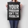 Your Program Isn’t The Problem A2