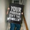 Your Program Isn’t The Problem Mockup